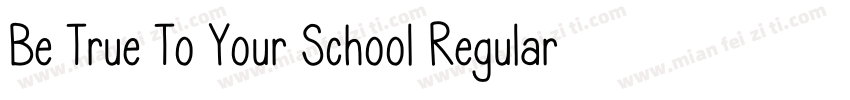 Be True To Your School Regular字体转换